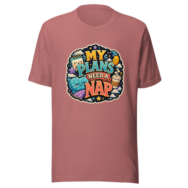 MY PLANS NEED A NAP Heartbeat-20260623-codex-fallback Graphic Tee mockup 21