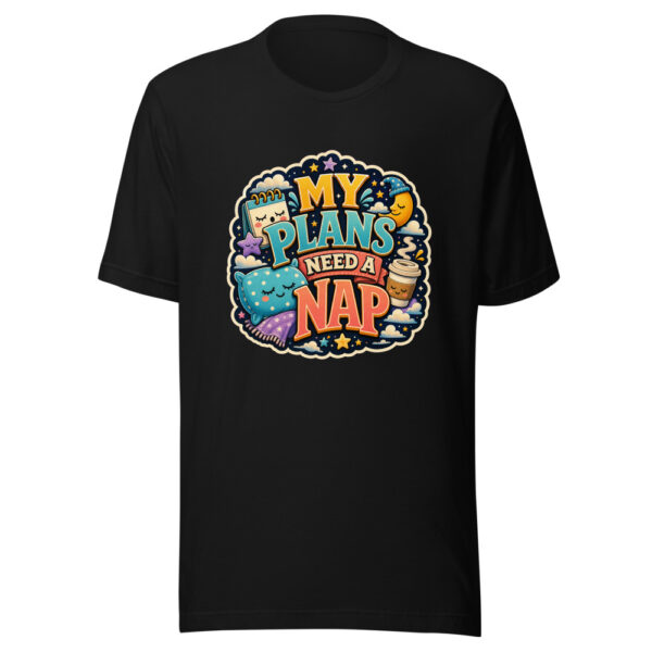 MY PLANS NEED A NAP Heartbeat-20260623-codex-fallback Graphic Tee mockup 7