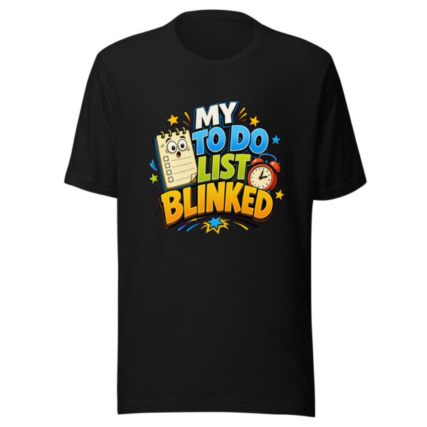 MY TO DO LIST BLINKED Heartbeat-20260622-codex-fallback Graphic Tee mockup 7