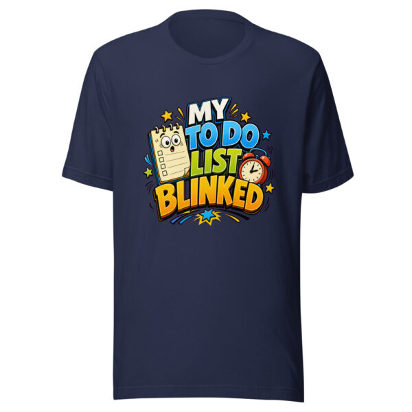 MY TO DO LIST BLINKED Heartbeat-20260622-codex-fallback Graphic Tee mockup 9