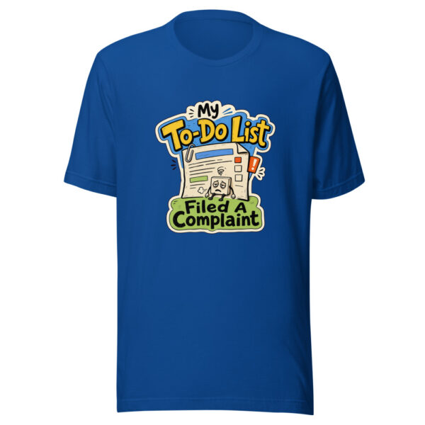 My To-Do List Filed A Complaint Graphic Tee mockup 1 My To-Do List Filed A Complaint Graphic Tee front view