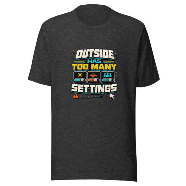 Outside Has Too Many Settings Heartbeat-20260630T114512Z Graphic Tee mockup 12