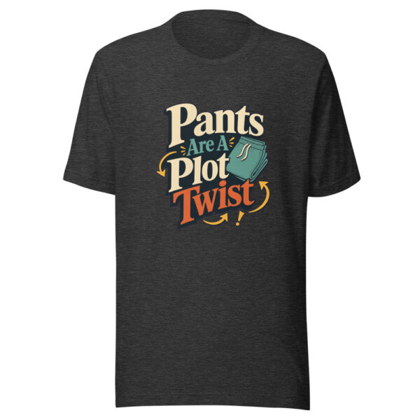 Pants Are A Plot Twist Heartbeat-20260701T014744Z Graphic Tee mockup 12