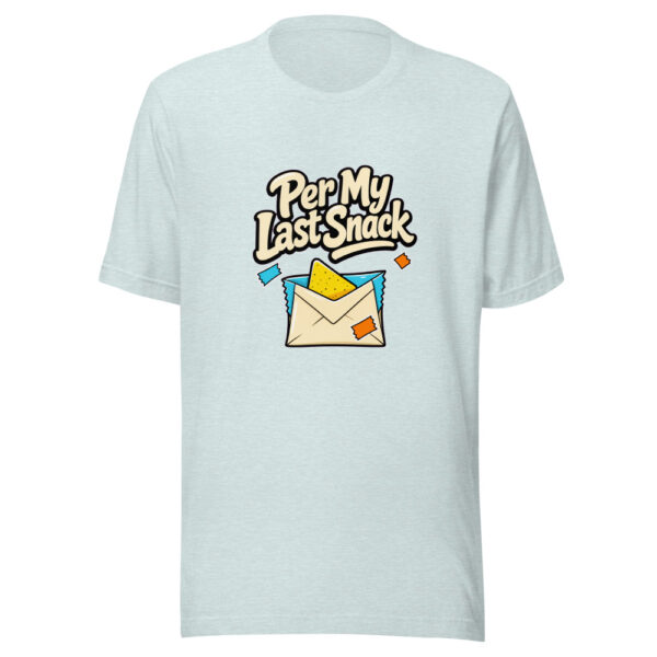 Per My Last Snack Graphic Tee mockup 22