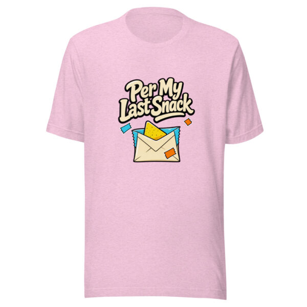 Per My Last Snack Graphic Tee mockup 23