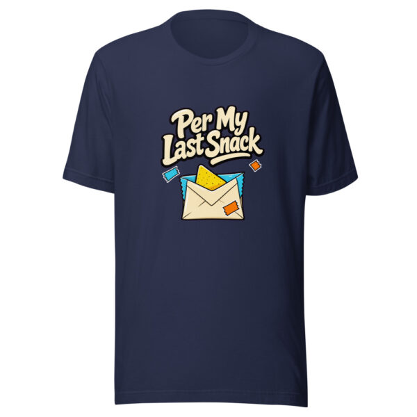 Per My Last Snack Graphic Tee mockup 9