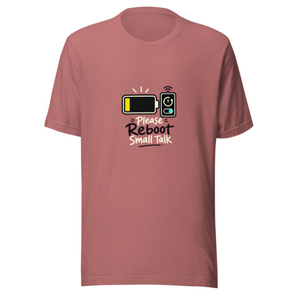 Please Reboot Small Talk Graphic Tee mockup 21