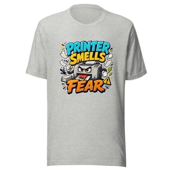Printer Smells Fear Graphic Tee mockup 11