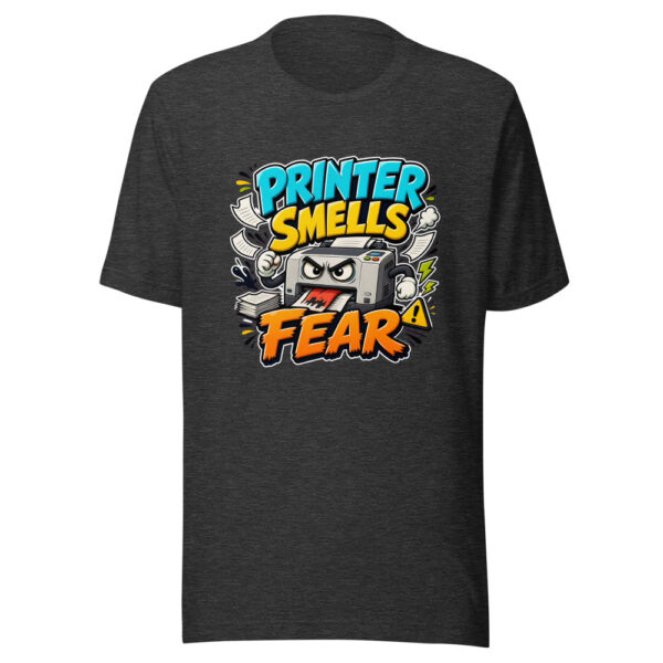 Printer Smells Fear Graphic Tee mockup 12
