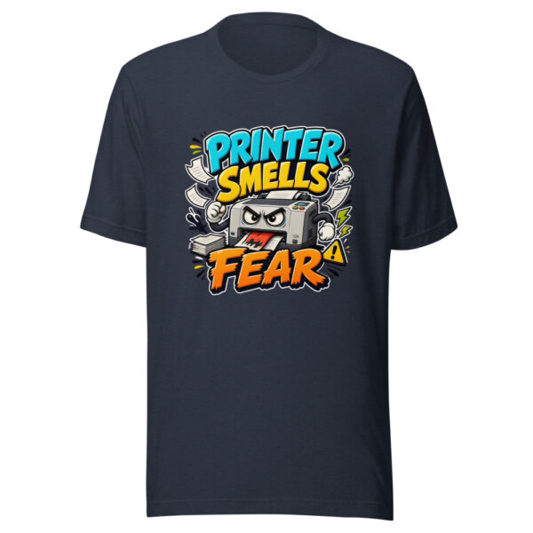 Printer Smells Fear Graphic Tee mockup 13
