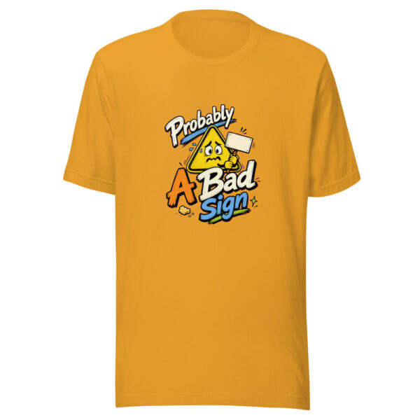 Probably A Bad Sign Graphic Tee mockup 3