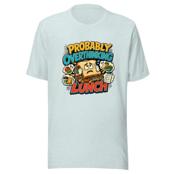 Probably Overthinking Lunch Graphic Tee mockup 22 Probably Overthinking Lunch Graphic Tee mockup 22