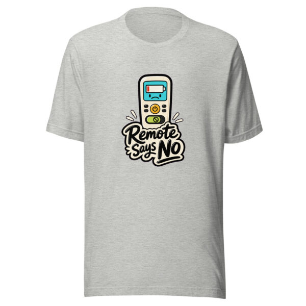 Remote Says No Graphic Tee mockup 11