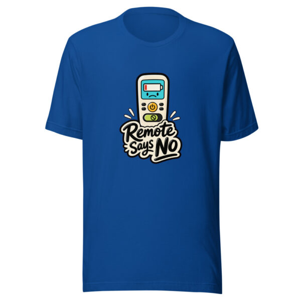 Remote Says No Graphic Tee mockup 19