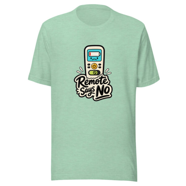 Remote Says No Graphic Tee mockup 24