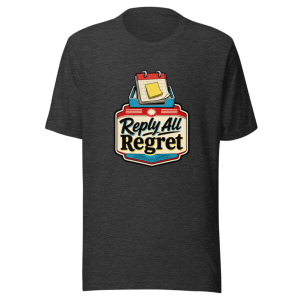 Reply All Regret Graphic Tee mockup 12