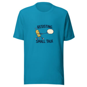 Resisting Small Talk Introvert-electronics-pun Graphic Tee mockup 1 Resisting Small Talk Introvert-electronics-pun Graphic Tee front view