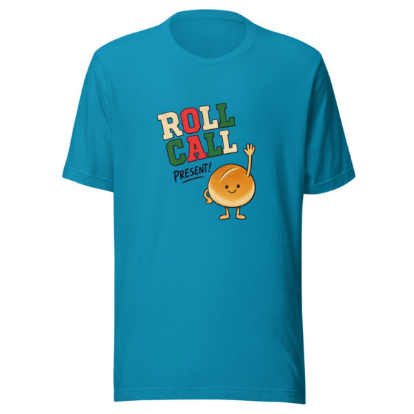 Roll Call - Present! Roll-call-present Graphic Tee mockup 2