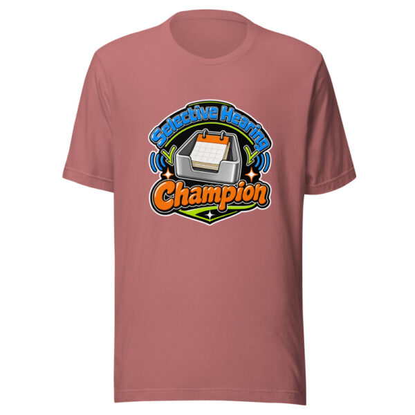 Selective Hearing Champion Graphic Tee mockup 21