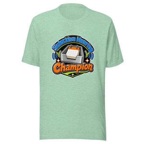 Selective Hearing Champion Graphic Tee mockup 24