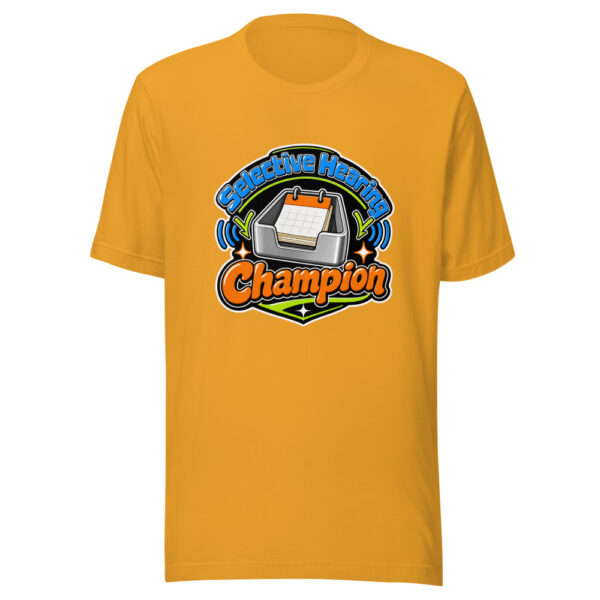 Selective Hearing Champion Graphic Tee mockup 4