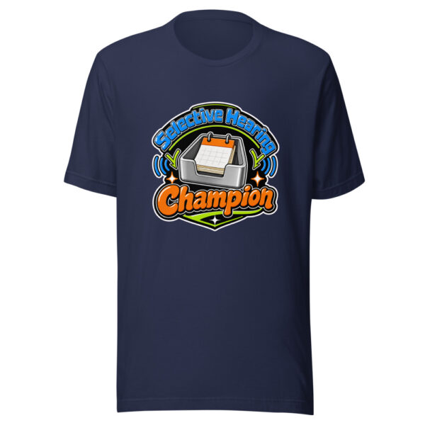 Selective Hearing Champion Graphic Tee mockup 9