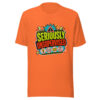 SERIOUSLY UNSUPERVISED Heartbeat-20260621-codex-fallback Graphic Tee mockup 18