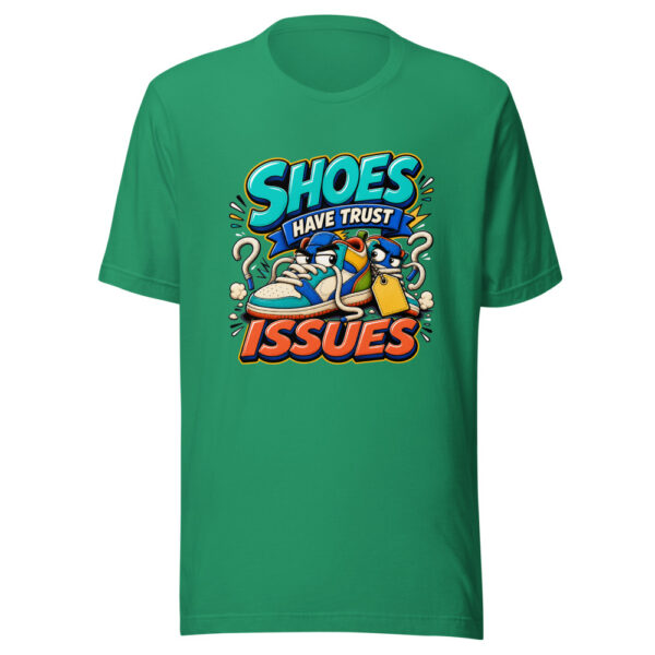 Shoes Have Trust Issues Graphic Tee mockup 3 Shoes Have Trust Issues Graphic Tee mockup 3