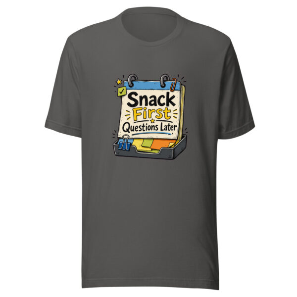 Snack First Questions Later Graphic Tee mockup 10