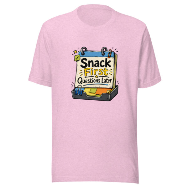 Snack First Questions Later Graphic Tee mockup 23