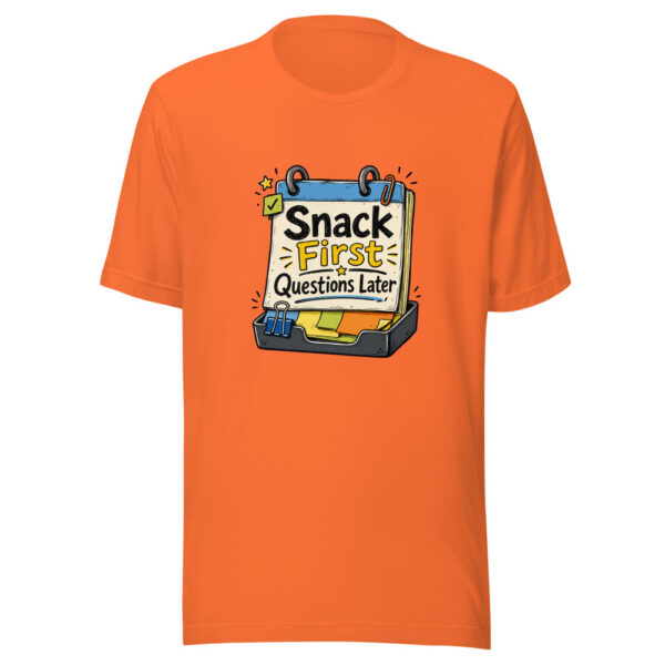 Snack First Questions Later Graphic Tee mockup 4