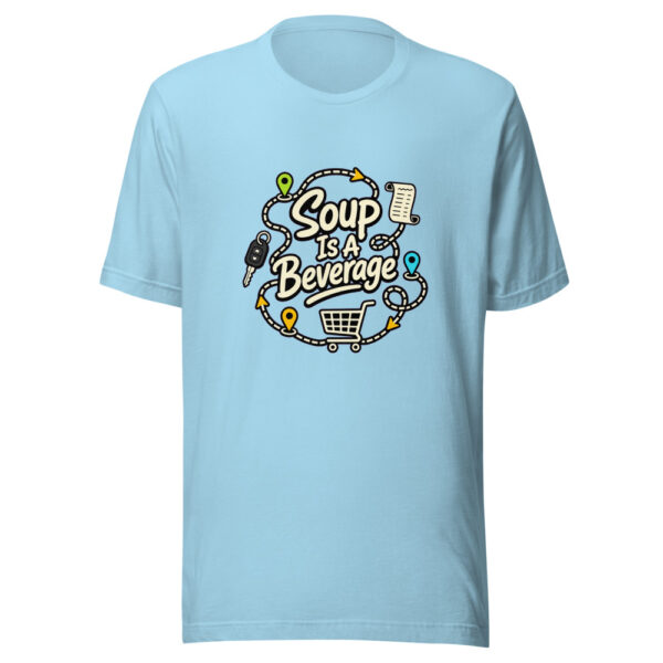Soup Is A Beverage Graphic Tee mockup 16