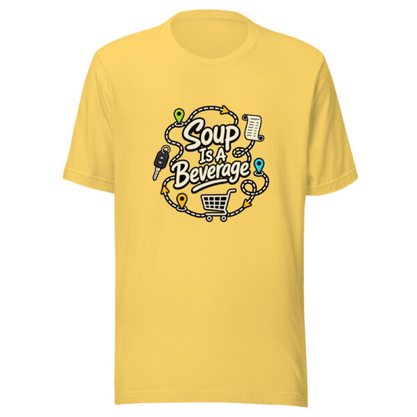 Soup Is A Beverage Graphic Tee mockup 20