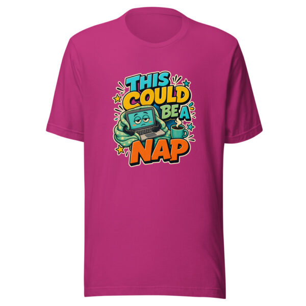 THIS COULD BE A NAP Heartbeat-20260624-codex-fallback Graphic Tee mockup 15