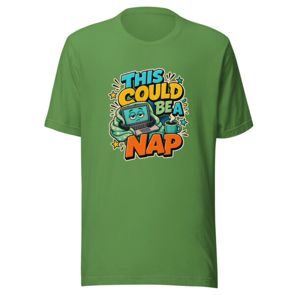 THIS COULD BE A NAP Heartbeat-20260624-codex-fallback Graphic Tee mockup 16