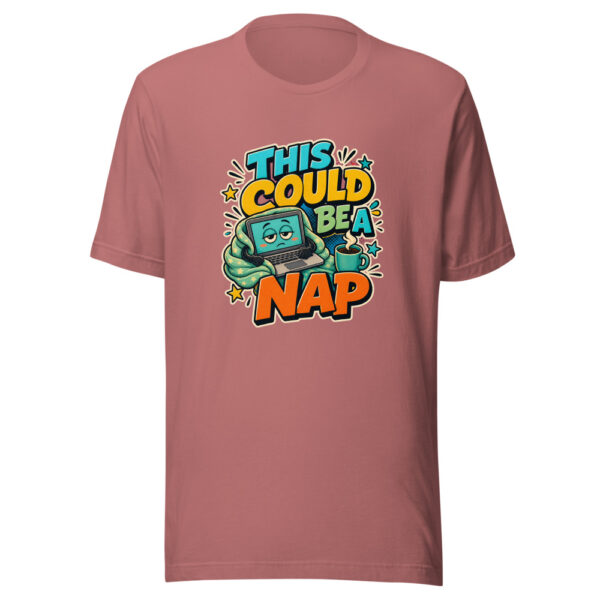 THIS COULD BE A NAP Heartbeat-20260624-codex-fallback Graphic Tee mockup 21