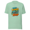 THIS COULD BE A NAP Heartbeat-20260624-codex-fallback Graphic Tee mockup 24