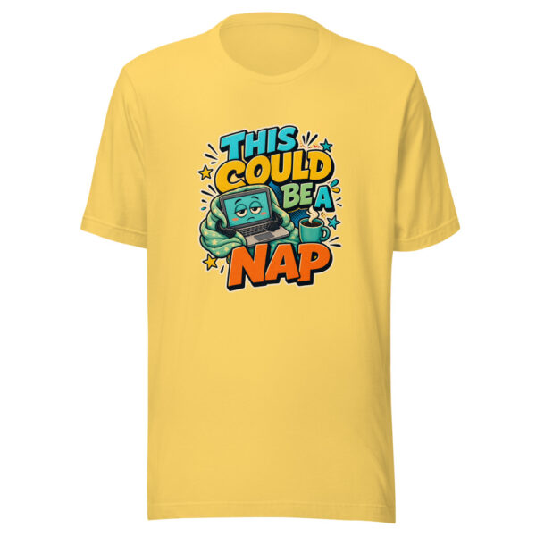 THIS COULD BE A NAP Heartbeat-20260624-codex-fallback Graphic Tee mockup 5