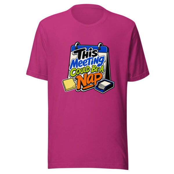 This Meeting Could Be A Nap Graphic Tee mockup 15