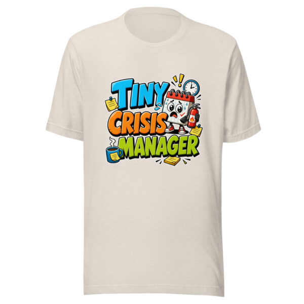 Tiny Crisis Manager Graphic Tee mockup 14
