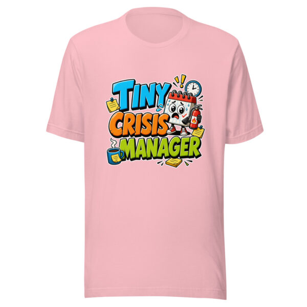 Tiny Crisis Manager Graphic Tee mockup 19