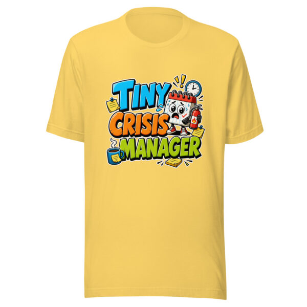 Tiny Crisis Manager Graphic Tee mockup 5