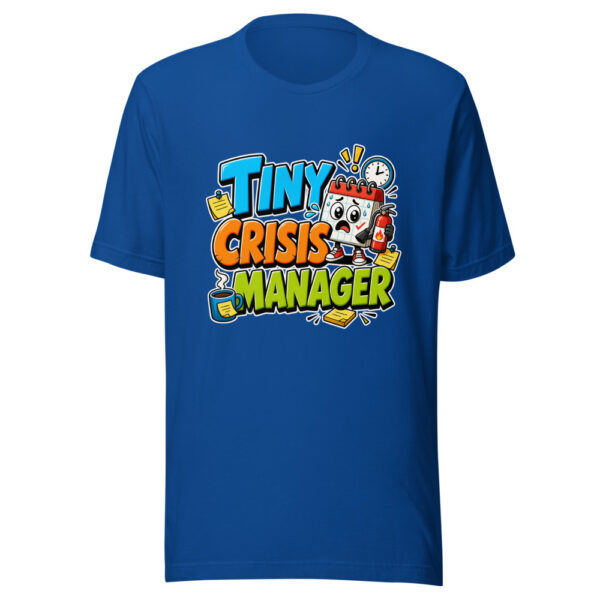Tiny Crisis Manager Graphic Tee mockup 6
