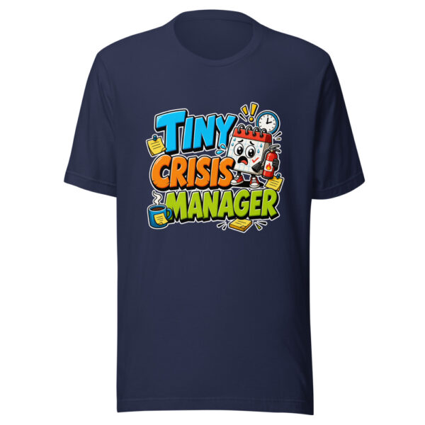 Tiny Crisis Manager Graphic Tee mockup 9