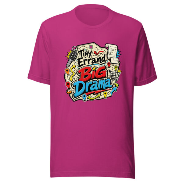 Tiny Errand Big Drama Graphic Tee mockup 1 Tiny Errand Big Drama Graphic Tee front view