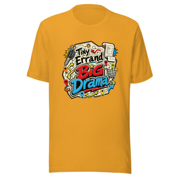 Tiny Errand Big Drama Graphic Tee mockup 3 Tiny Errand Big Drama Graphic Tee mockup 3