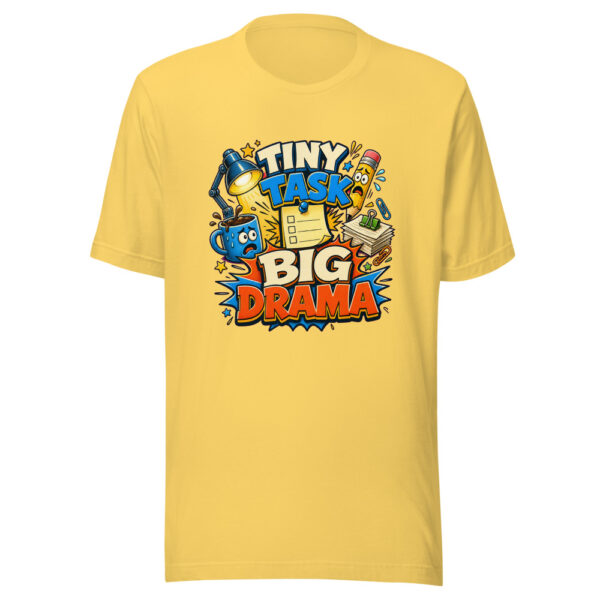 TINY TASK BIG DRAMA Heartbeat-20260624-codex-fallback Graphic Tee mockup 5