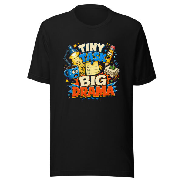 TINY TASK BIG DRAMA Heartbeat-20260624-codex-fallback Graphic Tee mockup 7