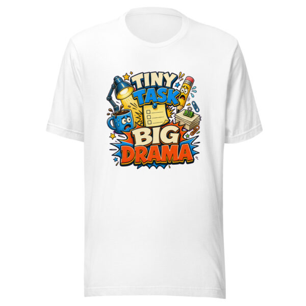 TINY TASK BIG DRAMA Heartbeat-20260624-codex-fallback Graphic Tee mockup 8