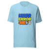 User Error: Me Graphic Tee mockup 17
